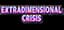 Extradimensional Crisis